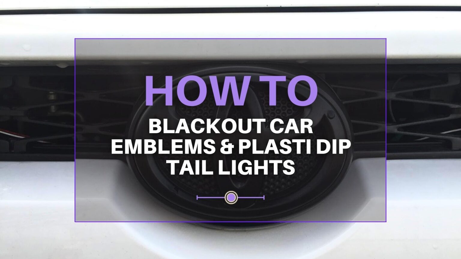 How To Blackout Car Emblems Plasti Dip Tail Lights 1536x863 